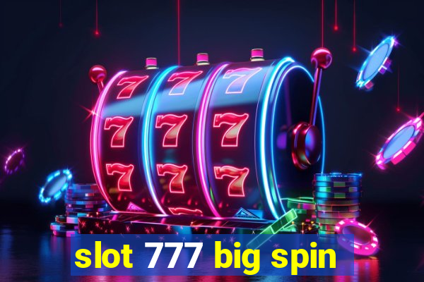 slot 777 big spin