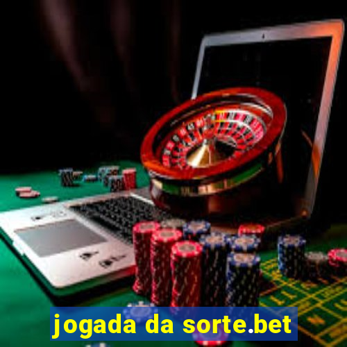 jogada da sorte.bet