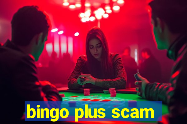 bingo plus scam