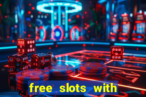 free slots with free spins and bonus