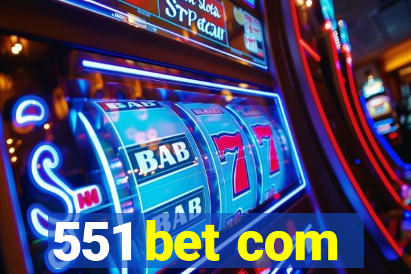 551 bet com