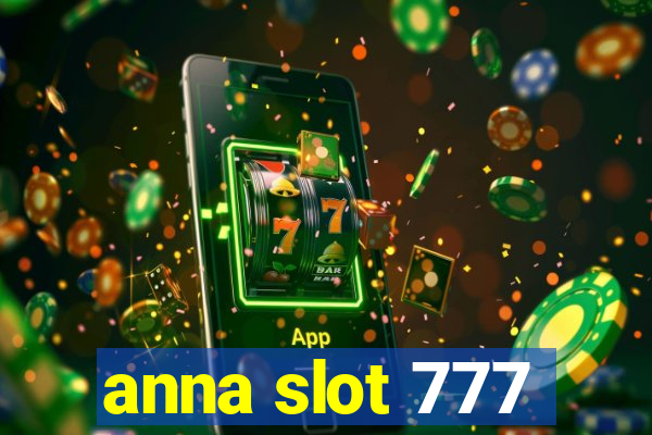 anna slot 777