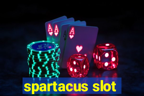 spartacus slot