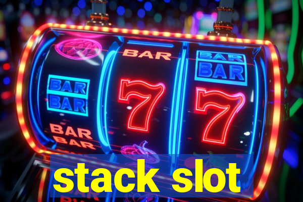 stack slot