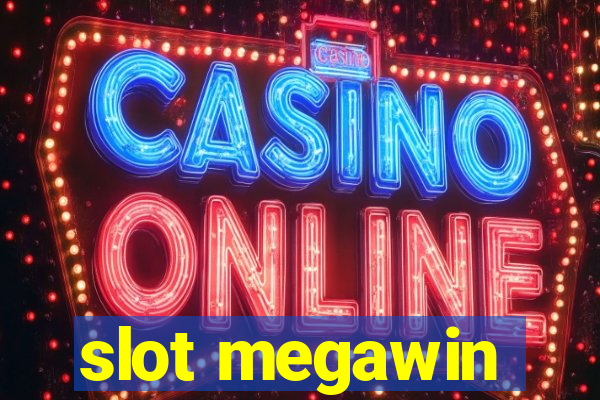 slot megawin