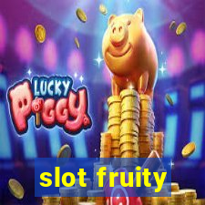 slot fruity