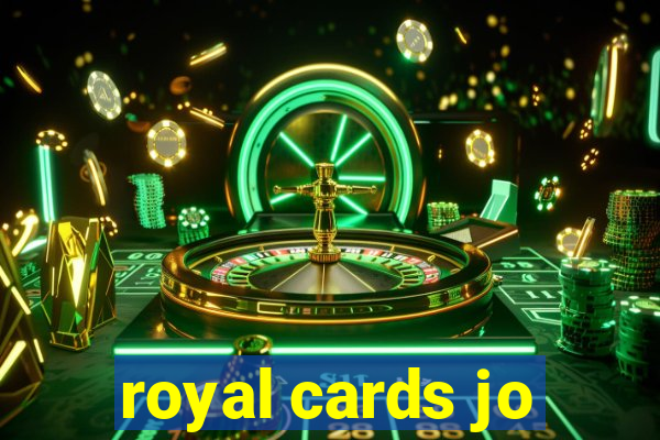 royal cards jo