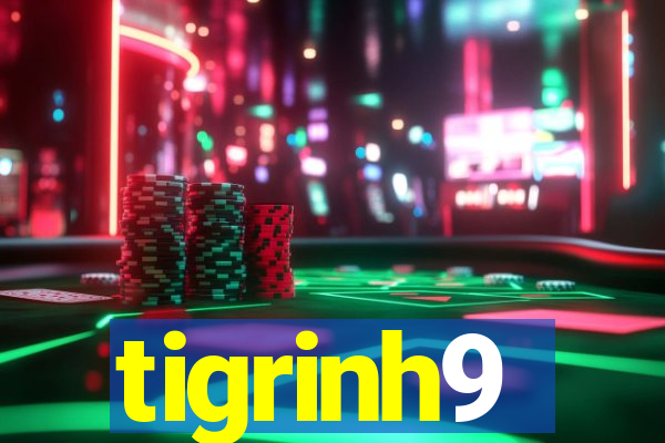 tigrinh9