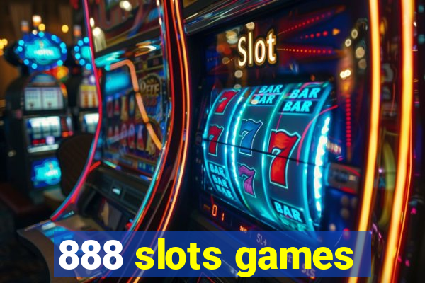 888 slots games