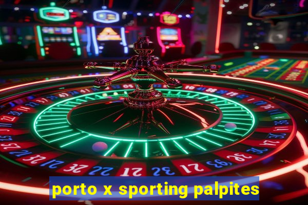 porto x sporting palpites