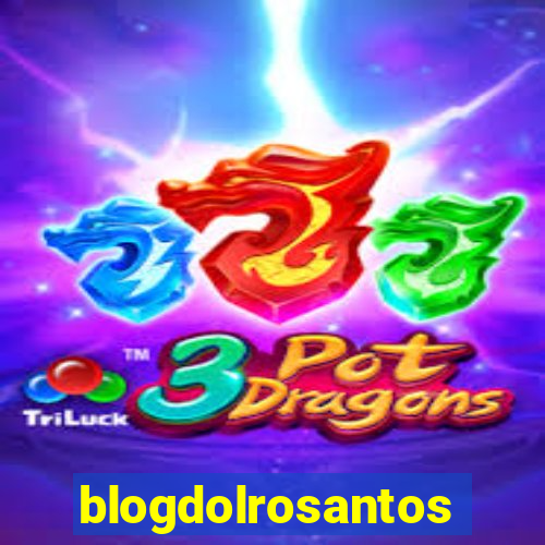 blogdolrosantos