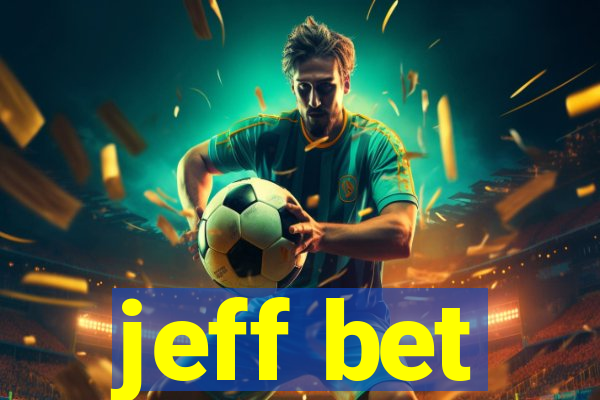 jeff bet