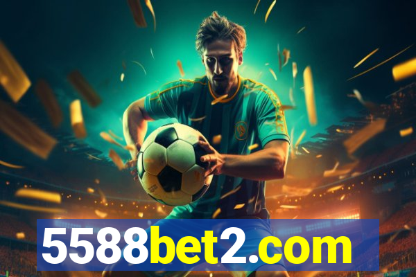 5588bet2.com