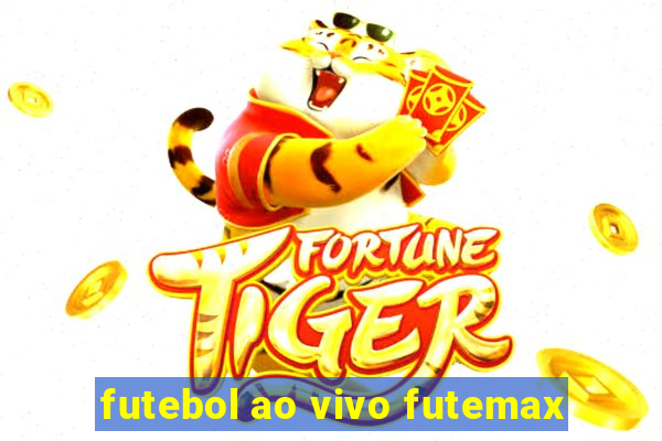 futebol ao vivo futemax