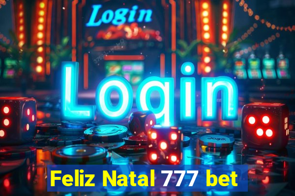 Feliz Natal 777 bet