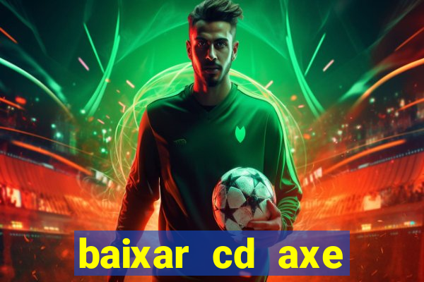 baixar cd axe bahia 2000 gratis