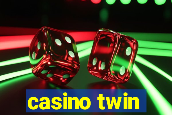 casino twin