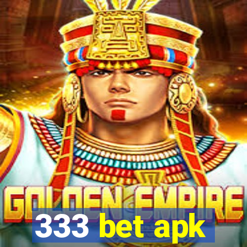 333 bet apk