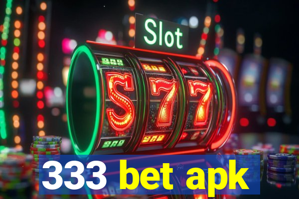 333 bet apk