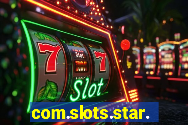 com.slots.star.game