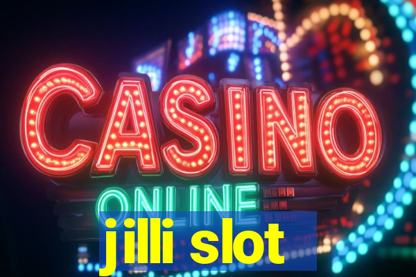 jilli slot