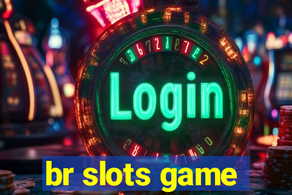 br slots game