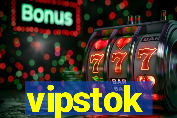 vipstok