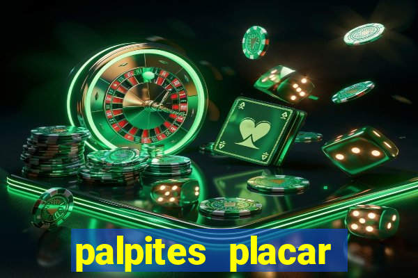 palpites placar jogos de hoje