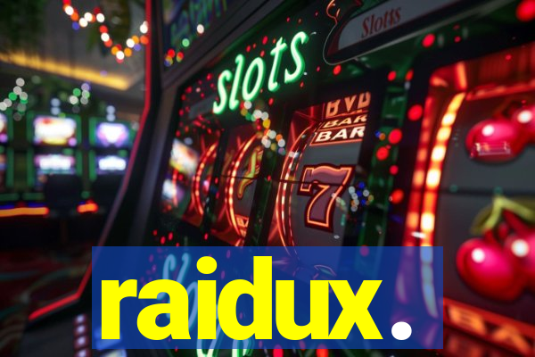 raidux.