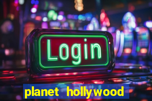 planet hollywood resort & casino