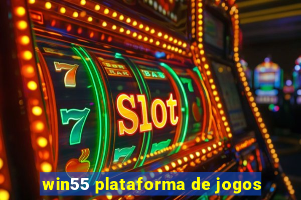 win55 plataforma de jogos