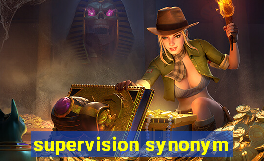 supervision synonym