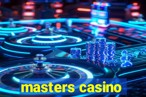 masters casino