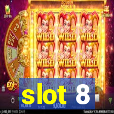 slot 8