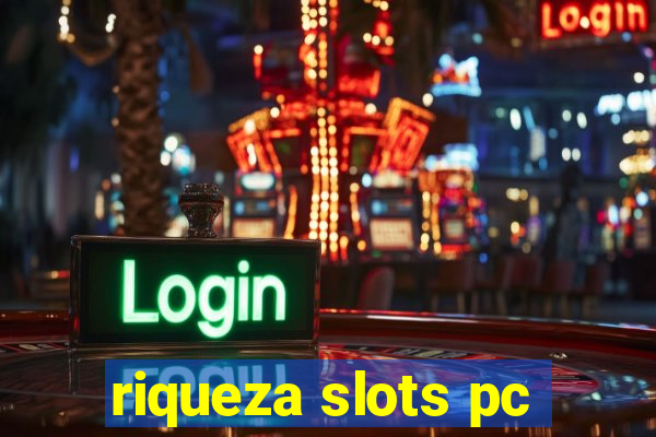 riqueza slots pc