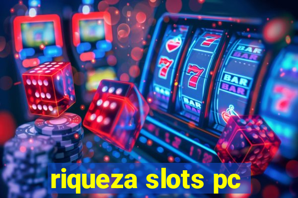 riqueza slots pc