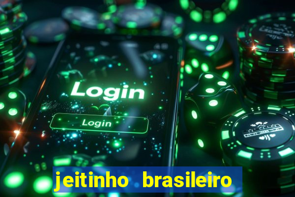 jeitinho brasileiro slot demo