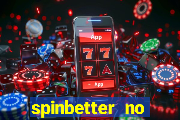 spinbetter no deposit bonus