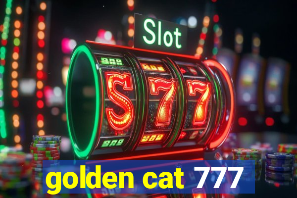 golden cat 777