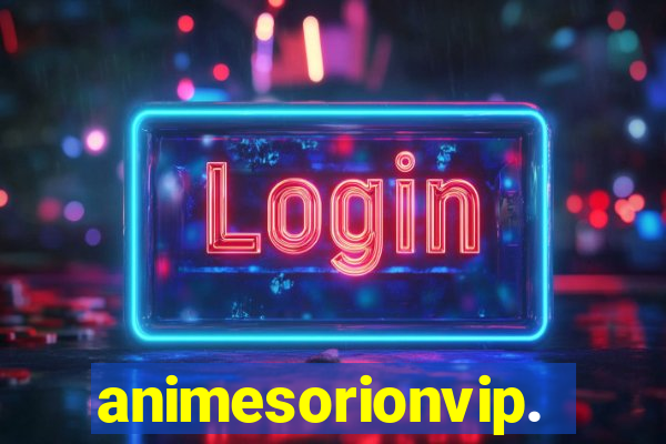 animesorionvip.net