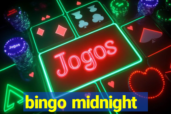 bingo midnight