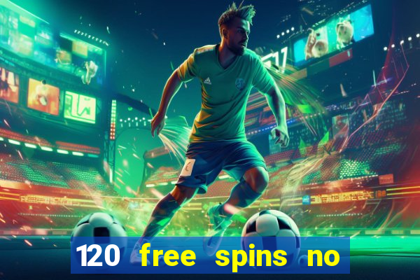 120 free spins no deposit casino usa players welcome