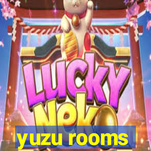 yuzu rooms