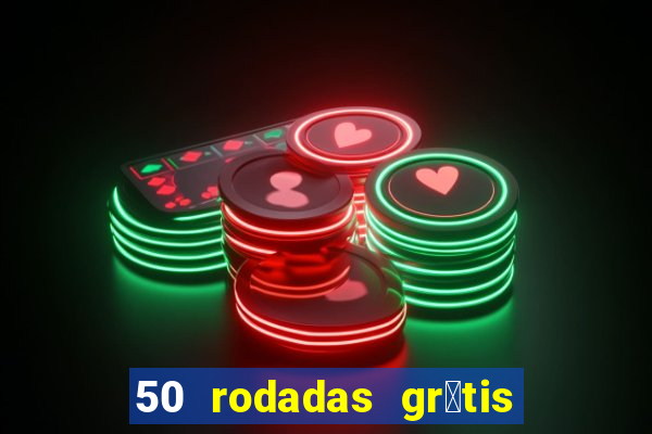 50 rodadas gr谩tis no cadastro