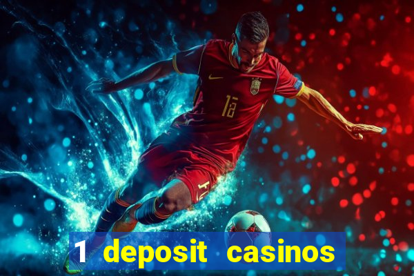 1 deposit casinos in canada