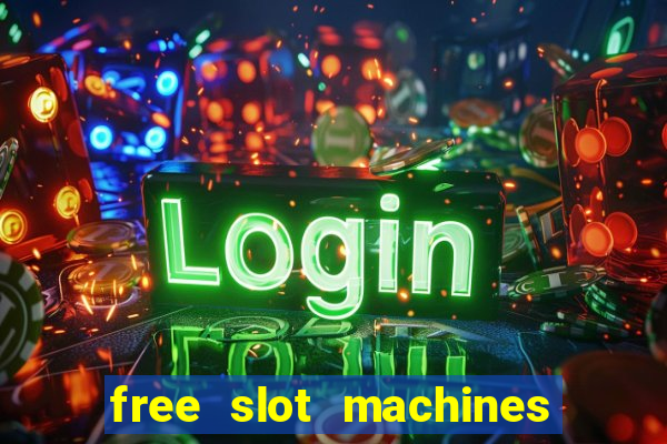 free slot machines with bonus