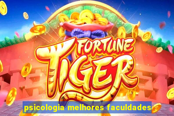 psicologia melhores faculdades