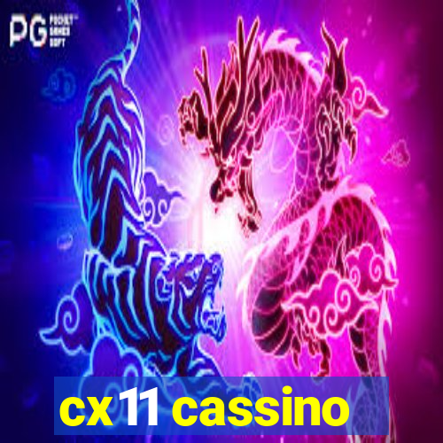 cx11 cassino