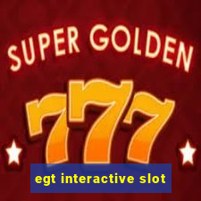 egt interactive slot