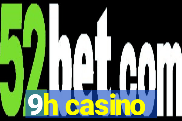 9h casino